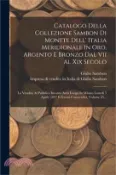 【三民網路書店】Catalogo Della Collezione Sambon Di Monete Dell' Italia Meridionale In Oro, Argento E Bronzo Dal Vii Al Xix Secolo: La Vendita Al Pubblico Incanto Avr