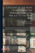 【三民網路書店】A History Of The Hunt Family From The Norman Conquest, 1066 A.d, To The Year 1890: Early Settlement In America And Different States In The Union, Sett 作者：George W. Hunt