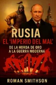 Kobo Rusia: El “Imperio del Mal”. De la Horda de Oro a la Guerra Moderna
