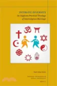 【三民網路書店】Intimate Diversity: An Anglican Practical Theology of Interreligious Marriage 作者：Paul Smith