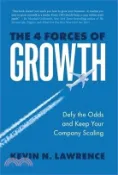【三民網路書店】The 4 Forces of Growth: Defy the Odds and Keep Your Company Scaling 作者：Kevin Lawrence