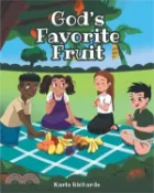 【三民網路書店】God's Favorite Fruit 作者：Karla Richards