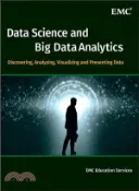 【三民網路書店】Data Science & Big Data Analytics: Discovering, Analyzing, Visualizing And Presenting Data 作者：Emc Education S