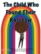 【三民網路書店】The Child Who Found Their Rainbow 作者：Rachel Musgrove