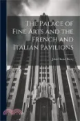 【三民網路書店】The Palace of Fine Arts and the French and Italian Pavilions 作者：John Daniel Barry