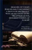 【三民網路書店】Memoirs of Count Boruwlaski, Containing a Sketch of his Travels, With an Account of his Reception at the Different Courts of Europe 作者：William Burdon