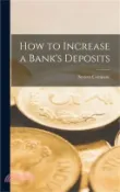 【三民網路書店】How to Increase a Bank's Deposits 作者：System Company