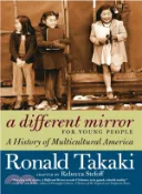 【三民網路書店】A Different Mirror for Young People ─ A History of Multicultural America 作者：Ronald Takaki; Rebecca Stefoff (ADP)