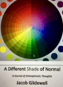 Kobo Different Shade of Normal: A Journal of Schizophrenic Thoughts