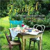 【三民網路書店】Fruitful ― Four Seasons of Fresh Fruit Recipes 作者：Brian Nicholson; Sarah Huck
