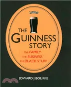 【三民網路書店】The Guinness Story ― The Family the Business the Black Stuff 作者：Edward Bourke