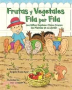 【三民網路書店】Frutas y Vegetales Fila por Fila: Los Niños Explican Cómo Crecen las Plantas en su Jardín (Libro Ilustrado Multicultural - 2nd Edition) 作者：Angela Russ-Ayon