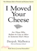 【三民網路書店】I Moved Your Cheese ─ For Those Who Refuse to Live As Mice in Someone Else's Maze 作者：Deepak Malhotra