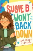 【三民網路書店】Susie B. Won't Back Down 作者：Margaret Finnegan