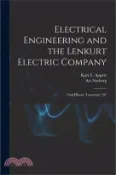 【三民網路書店】Electrical Engineering and the Lenkurt Electric Company: Oral History Transcript, 197 作者：Kurt E. Appert