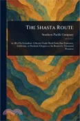 【三民網路書店】The Shasta Route 作者：Southern Pacific Company