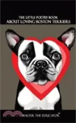 【三民網路書店】The Little Poetry Book about Loving Boston Terriers 作者：Walter the Educator