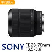 【SONY 索尼 】FE 28-70mm F3.5-5.6 OSS(平行輸入-白盒)