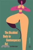 【三民網路書店】The Disabled Body in Contemporary Art 作者：Ann Millett-Gallant