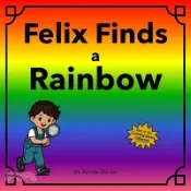 【三民網路書店】Felix Finds a Rainbow 作者：Annie Borso