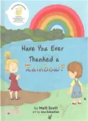 【三民網路書店】Have You Ever Thanked a Rainbow? 作者：Matt Scott