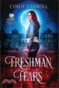 【三民網路書店】Freshman Fears: A New Adult Urban Fantasy Novel 作者：Cindy Carroll