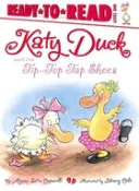 【三民網路書店】Katy Duck and the Tip-Top Tap Shoes 作者：Alyssa Satin Capucilli; Henry Cole (ILT)