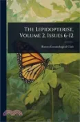 【三民網路書店】The Lepidopterist, Volume 2, Issues 6-12 作者：Boston Entomological Club