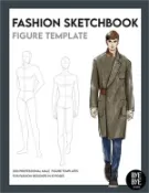 【三民網路書店】Fashion Sketchbook Male Figure Template: Over 200 male fashion figure templates in 10 different poses 作者：Bye Bye Studio