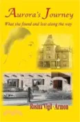 【三民網路書店】Aurora's Journey, What she found and lost along the way 作者：Rosina Vigil-Armon