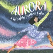 【三民網路書店】Aurora ─ A Tale of the Northern Lights 作者：Mindy Dwyer (ILT)