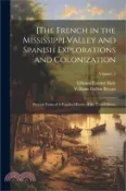 【三民網路書店】[The French in the Mississippi Valley and Spanish Explorations and Colonization: Excerpt From of A Popular History of the United States; Volume 2 作者：Edward Everett Hale