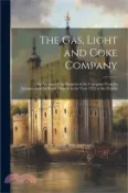 【三民網路書店】The Gas, Light and Coke Company: An Account of the Progress of the Company From its Incorporation by Royal Charter in the Year 1912 to the Present 作者：Anonymous