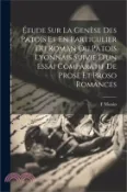 【三民網路書店】Étude Sur La Genèse Des Patois Et En Particulier Du Roman Ou Patois Lyonnais Suivie D'un Essai Comparatif De Prose Et Proso Romances 作者：F. Monin