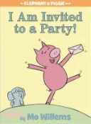 【三民網路書店】I Am Invited to a Party! (An Elephant and Piggie Book) 作者：Mo Willems