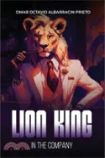 【三民網路書店】Lion King: In The Company 作者：Omar Octavio Albarracin Prieto