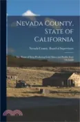 【三民網路書店】Nevada County, State of California: The Home of Deep Producing Gold Mines and Prolific Fruit Orchards