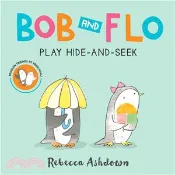 【三民網路書店】Bob and Flo Play Hide-and-Seek 作者：Rebecca Ashdown