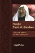 【三民網路書店】Shaykh Yusuf Al-qaradawi ― Spiritual Mentor of Wasati Salafism 作者：Sagi Polka