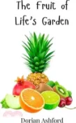【三民網路書店】The Fruit of Life's Garden 作者：Dorian Ashford