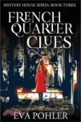 【三民網路書店】French Quarter Clues 作者：Eva Pohler