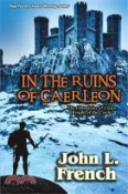 【三民網路書店】In the Ruins of Caerleon: The Chronicles of Conor, Knight of the Circle 作者：John L. French