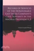 【三民網路書店】Record of Services of the Honourable East India Company's Civil Servants in the Madras Presidency, F 作者：Charles Campbell Prinsep
