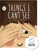 【三民網路書店】Things I Can't See: A Unique Book for Kids on Empathy Helps Children Recognize Different Emotions, Feelings & Understand the Reason (Ages 3-8) 作者：Priyanka Agarwal Mehta