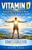 Kobo Vitamin D: Everything You Need to Know About Vitamin D and Your Health