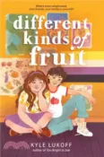 【三民網路書店】Different Kinds of Fruit 作者：Kyle Lukoff