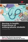 【三民網路書店】Nursing in health: Experiences of undergraduate students 作者：Maria Tita Portal Sacramento