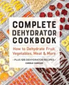 【三民網路書店】Complete Dehydrator Cookbook ― How to Dehydrate Fruit, Vegetables, Meat & More 作者：Carole Cancler