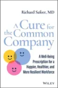 【三民網路書店】A Cure For The Common Company: A Well-Being Prescription For A Healthier, Happier, And More Resilient Workforce 作者：Safeer