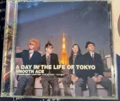 A DAY IN THE LIFE OF TOKYO- smooth ace已拆